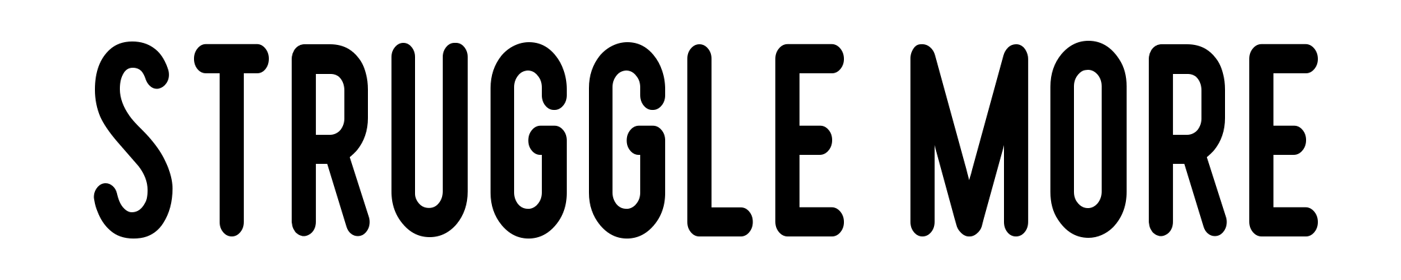 Struggle More